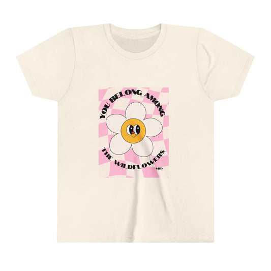 You Belong Among the Wildflowers Tee