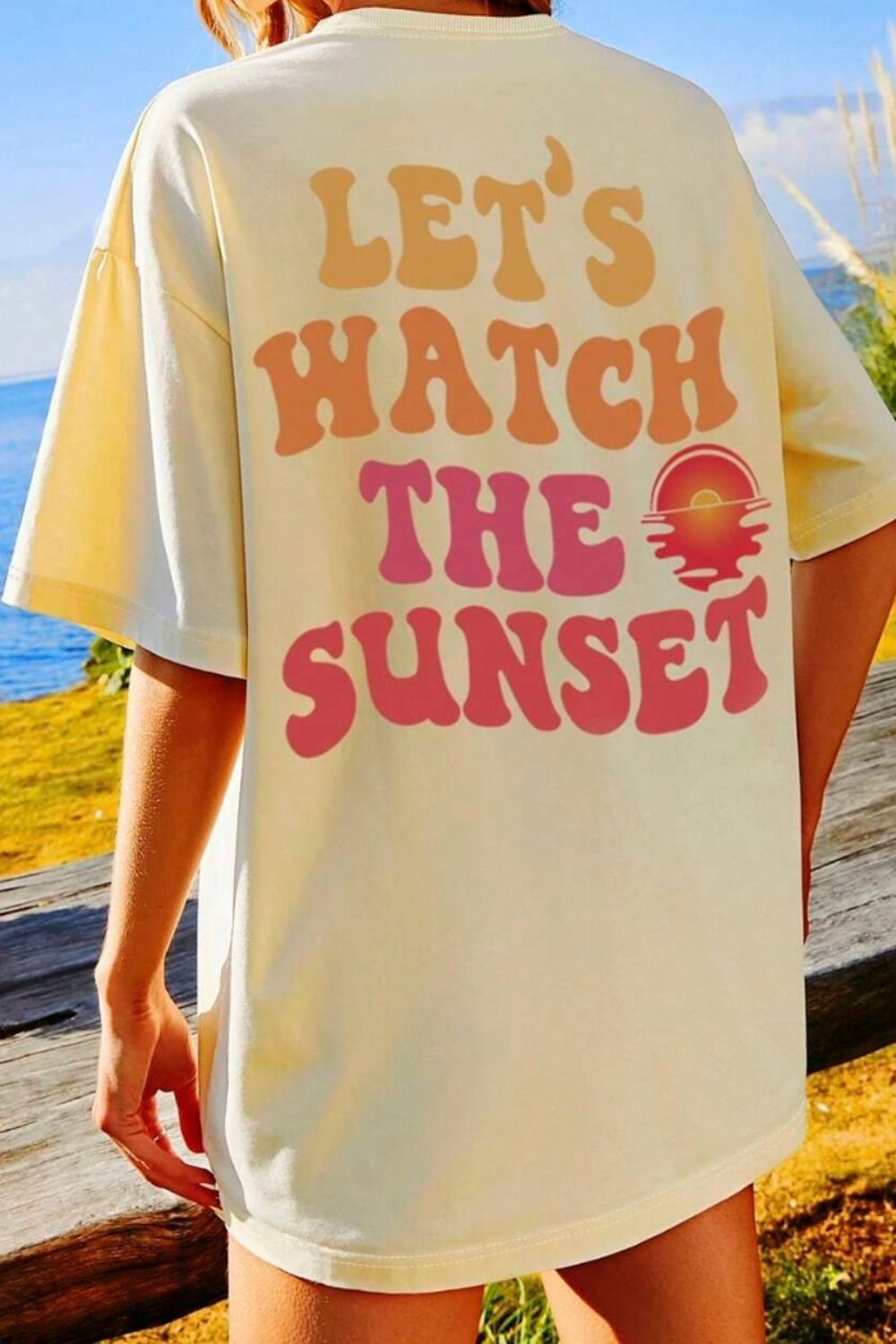 LET'S WATCH THE SUNSET oversized tee